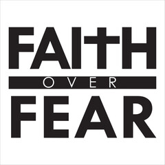 Faith Over Fear Inspirational Typography