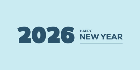 Modern “Happy New Year 2026” typography in bold blue on a light cyan background, clean minimalist holiday banner ideal for greetings, web headers, social media posts. © bibin