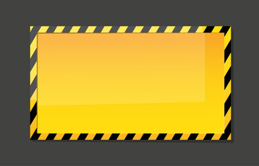 Fototapeta premium Rectangular warning banner template with black and yellow stripes around edges. Bright signboard. Glossy surface plate. Caution billboard. Industrial safety. Vector attention background