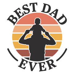 Father and child silhouette with 'best dad ever' text and sunset design