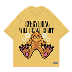 everything will be all right design cat chillin and smiling for brand or merch print