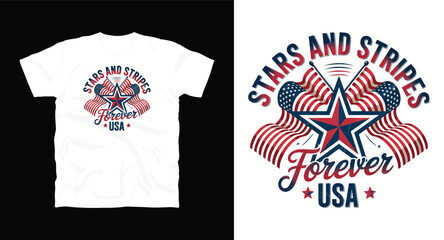 Stars and stripes forever USA patriotic t-shirt design concept with flag and star