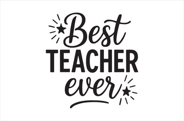 Obraz premium Celebrating educators A graphic design proclaiming best teacher ever