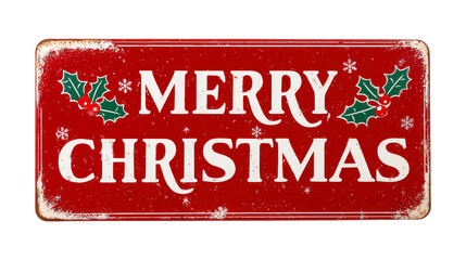 Merry christmas vintage rustic tin sign on a transparent background. Featuring distressed red metal with white text. Holly leaves. Red berries. And snowflakes, png