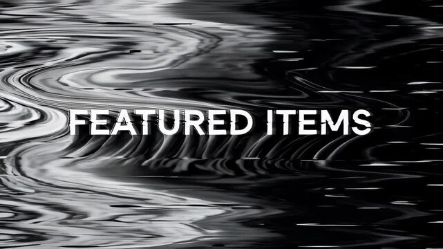 Featured items promotional text with a dynamic glitch distortion effect. Monochrome abstract background with digital noise and signal interference for modern advertising