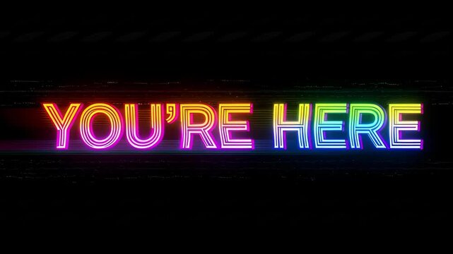 Glowing rainbow neon sign with the text you're here on a dark background. Animated retro typography with a vhs glitch effect for a futuristic synthwave or 80s theme