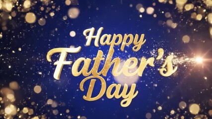 Golden happy fathers day greeting on dark blue bokeh background with sparkles
