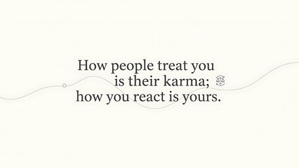 Inspirational Quote on Karma and Reaction in Elegant Minimalist Style