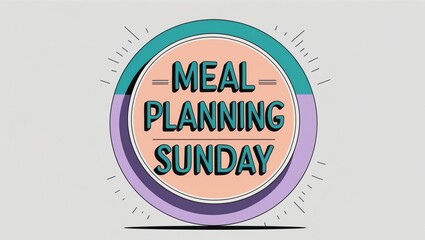 Graphic design featuring a circular emblem with vibrant colors and a playful meal planning theme