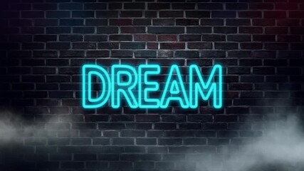 Captivating neon sign spelling DREAM glows in vibrant cyan blue against a dark, moody brick wall with atmospheric smoke wisps rising from the ground, creating a powerful motivational visual.