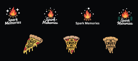 Spark Memories Campfire And In Crust We Trust Pizza Slice Logos flames stars