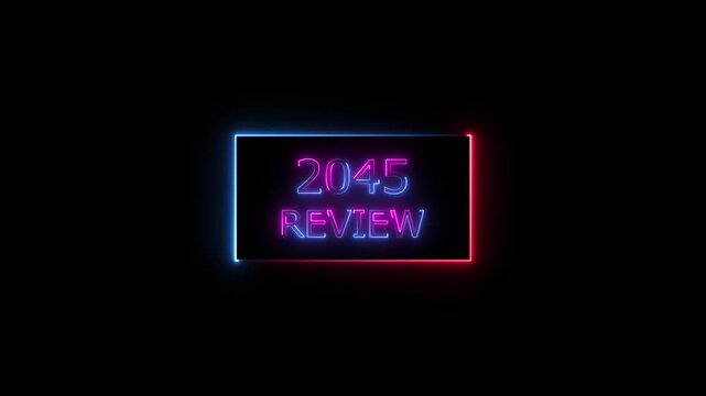 2045 Review Neon text animation. Financial and Duty management platform background 4k video.