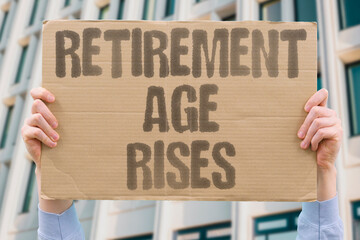 "Retirement Age Rises" The fiscal implications of an aging population structure. PENSION. FUNDING. ELDERLY. SAVING. INCOME.