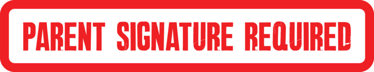 Important Parent Signature Required Transparent image Label for Official Documents and Forms