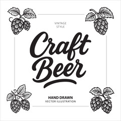Hand drawn craft beer composition with vintage lettering and detailed hop illustrations. Classic design for brewing and bar themes. Perfect for beer labels, brewery branding, and packaging.
