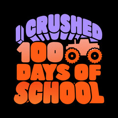 I crushed 100 days of school tractor graphic education