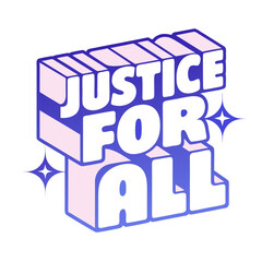 Justice For All bold typography graphic text