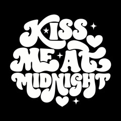 Kiss Me At Midnight groovy typography hearts retro