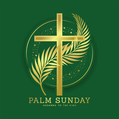 Palm sunday - Gold Cross sign on palm leaves curve on circle star light frame on green background vector design