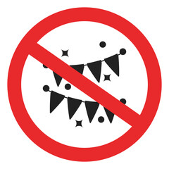 Isolated illustration of a sign prohibiting hanging flags. No parties allowed. No hanging flags allowed.