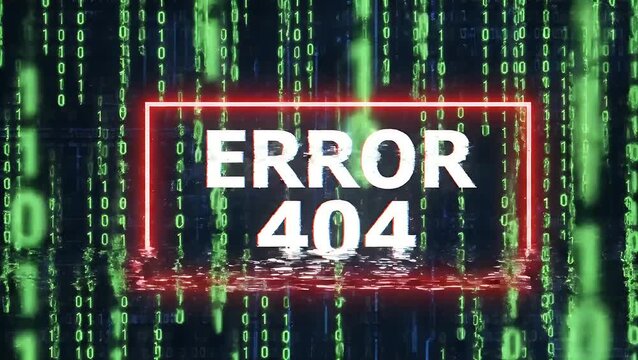 Glowing red error 404 sign on falling green binary code stream