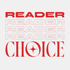 Red 'Reader Choice' Typography Art, Bold Text at Top  with Repeated Outline effects and Elegant Style at Bottom, White Backdrop