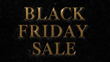 Showing three-line gold BLACK FRIDAY SALE text on digital banner with embossed letters, gold flecks