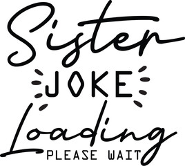 Sister SVG Design