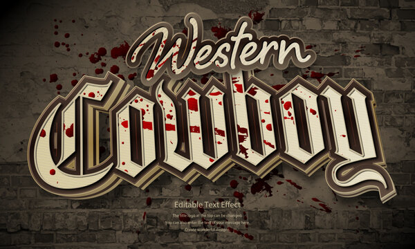 [Editable Text Effect Logo] &rdquo; Western Cowboy  Logo&rdquo; The title logo style is a Classic blood splattered logo on a brick wall background.