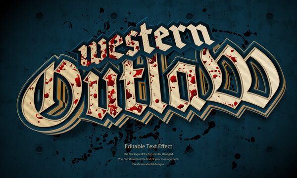 [Editable Text Effect Logo] &rdquo; Western Outlaw  Logo&rdquo; The title logo style is a Classic blood splattered logo on a brick wall background.