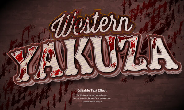 [Editable Text Effect Logo] &rdquo; Western YAKUZA  Logo&rdquo; The title logo style is a Classic blood splattered logo on a brick wall background.
