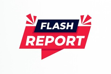 Bold red and white flash report banner with explosive elements announcing urgent news or updates