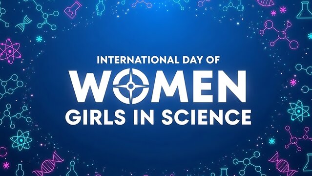 International day of women and girls in science international day of women and girls in science awareness banner with colorful science symbols - Powered by Adobe