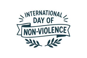 Vector illustration of a logo for International Day of Non-Violence with a banner and laurel leaves on a white background.
