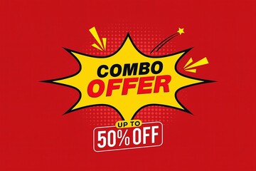 Bright yellow starburst with combo offer and up to 50 off text on a red background