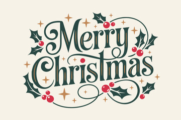 Merry christmas ornate lettering with holly and festive winter elements