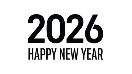 Bold black text displaying 2026 happy new year against a clean simple white background