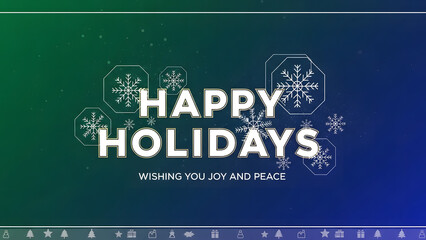 Happy Holidays Wishing You Joy And Peace Festive Greeting With Snowflakes