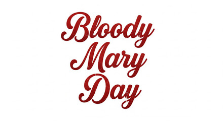Bloody mary day celebration text typography design in red glitter font
