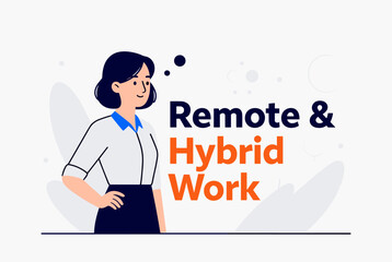 A thoughtful woman stands next to "Remote & Hybrid Work" text, illustrating modern work models.
