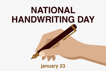 An illustration celebrating National Handwriting Day on January 23rd, featuring a hand holding a fountain pen, writing on a white background.