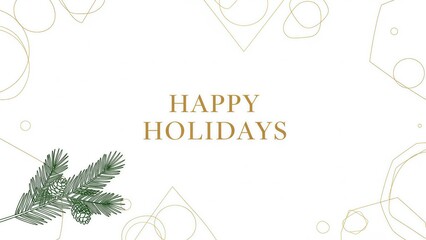 Minimalist white happy holidays background featuring natural green pine branches and abstract geometric gold lines for elegant seasonal greeting cards and invitations