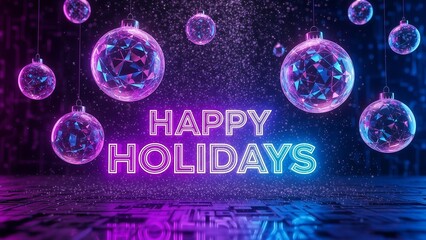 Bright neon holiday background with glowing pink and blue ornaments, sparkling particles and a bold Happy Holidays message in illuminated lettering