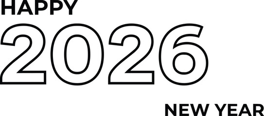 Minimalist black-and-white outline typography featuring the large numbers 2026 with the text HAPPY and NEW YEAR below,