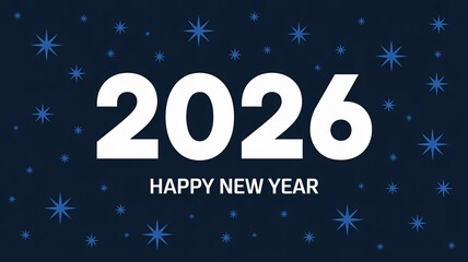 Bold white typography announces the arrival of the year 2026 against a dark blue starry night background