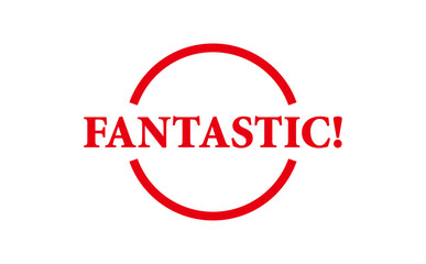 FANTASTIC! - Red Rubber Stamp with text FANTASTIC!
