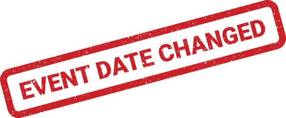 Textured rubber stamp with bold text notifying users about a revised event date schedule