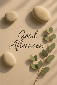 good afternoon zen stones 