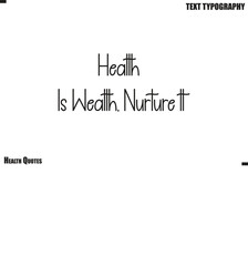 Health Is Wealth, Nurture It Self Care Health Typography Quote Vector