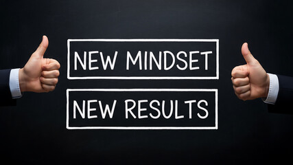 New mindset new results motivational message with thumbs up